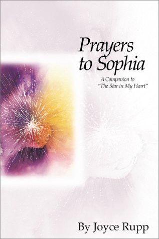 Joyce Rupp / Prayers to Sophia (Large Paperback)