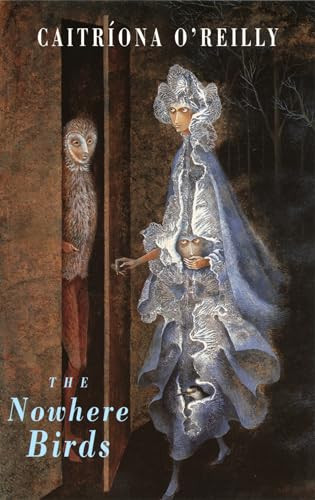 Caitriona O'Reilly / Nowhere Birds (Large Paperback)