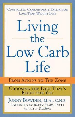 Jonny Bowden / Living The Low Carb Life (Hardback)