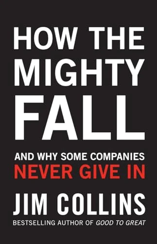 Jim Collins / How the Mighty Fall (Hardback)