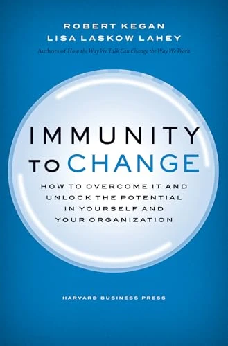Robert Kegan / Immunity to Change (Hardback)