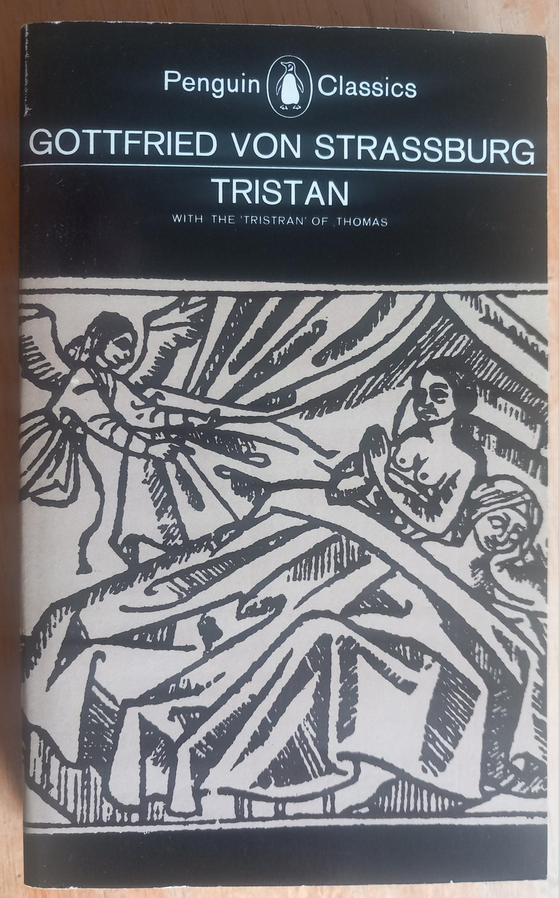 Gottfried von Strassburg - Tristan - PB ( Penguin Classics - Translated by A.T Hatto)