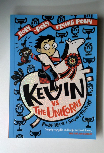 Philip Reeve / Kevin vs the Unicorns: Roly Poly Flying Pony