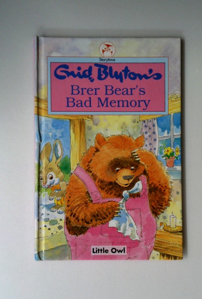 Enid Blyton / Brer Bear's Bad Memory