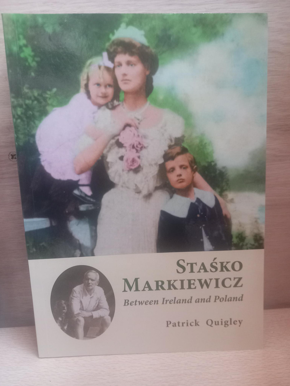 Patrick Quigley - Stasko Markiewicz - Between Ireland and Poland - PB - BRAND NEW