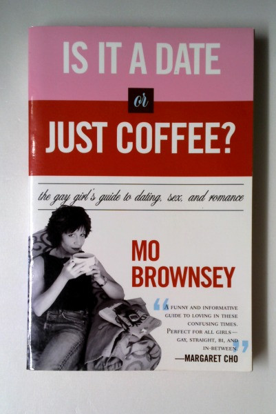 Mo Brownsey / Is It a Date or Just Coffee? (Large Paperback)