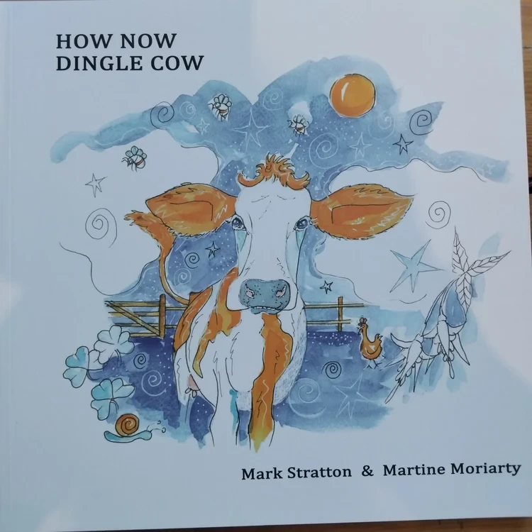 Mark Stratton & Martine Moriarty - How Now Dingle Cow - PB - BRAND NEW