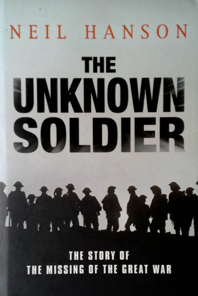 Neil Hanson / The Unknown Soldier (Hardback)