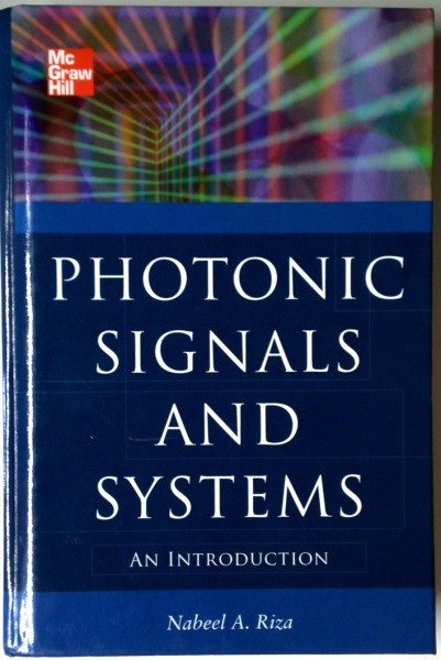 Nabeel A. Riza / Photonic Signals and Systems: An Introduction (Hardback)