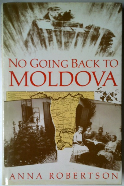 Anna Robertson / No Going Back to Moldova (Hardback)