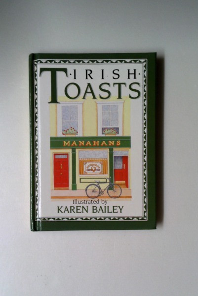 Karen Bailey / Irish Toasts (Hardback)