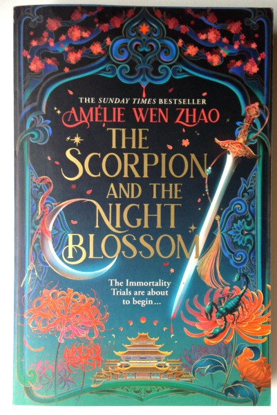 Amélie Wen Zhao / The Scorpion and the Night Blossom (Large Paperback)