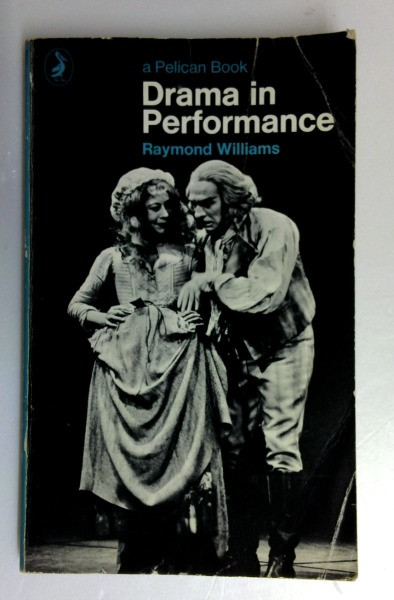 Raymond Williams / Drama in Performance (Vintage Paperback)