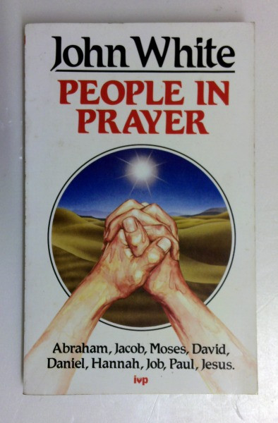 John White / People in Prayer: Ten Portraits from the Bible (Vintage Paperback)