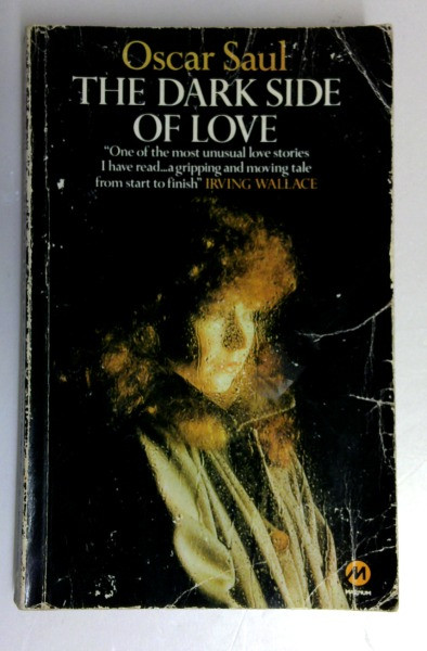 Oscar Saul / The Dark Side of Love (Vintage Paperback)