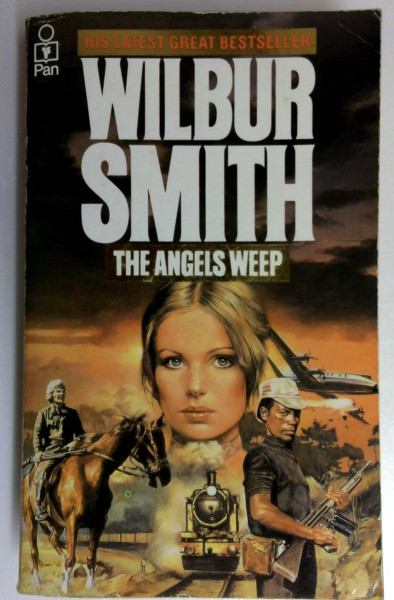 Wilbur A. Smith / The Angels Weep (Vintage Paperback)
