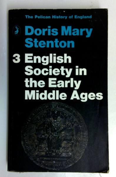 Doris Mary Stenton / English Society in the Early Middle Ages (Vintage Paperback)