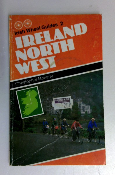 Christopher Moriarity / Irish Wheel Guide: Bk. 2 (Vintage Paperback)