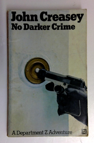 John Creasey / No Darker Crime [a Department Z Adventure] (Vintage Paperback)