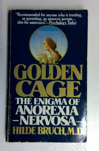 Hilde Bruch / The Golden Cage: The Enigma of Anorexia Nervosa (Vintage Paperback)