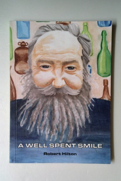 Robert Hiltn / A Well Spent Smile (Large Paperback)