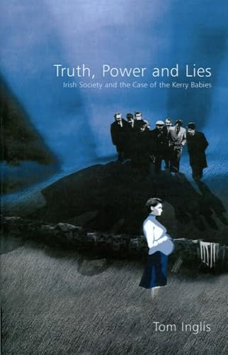 Tom Inglis / Truth, Power and Lies (Large Paperback)