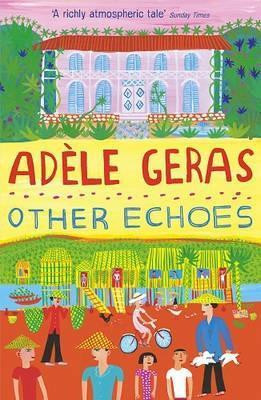 Adele Geras / Other Echoes