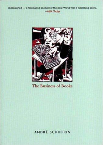 Andre Schiffrin / The Business of Books