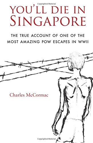 Charles Mccormac / You'll Die in Singapore