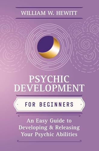 William W. Hewitt / Psychic Development for Beginners