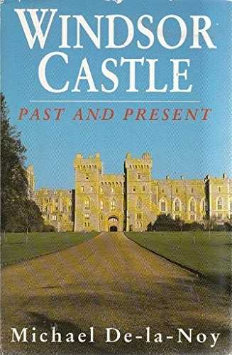 Michael De-la-Noy / Windsor Castle