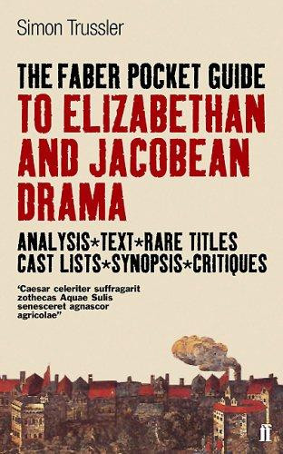 Simon Trussler / The Faber Pocket Guide to Elizabethan and Jacobean Drama