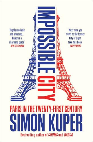 Simon Kuper / Impossible City