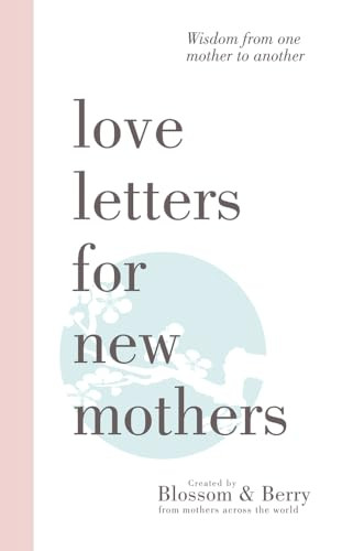 Gayle Berry / Love Letters For New Mothers (Large Paperback)