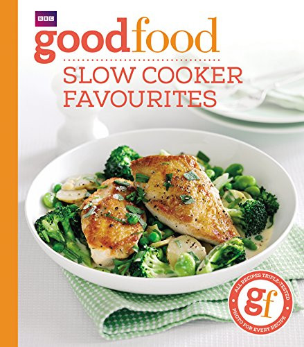 Good Food Guides / Slow Cooker Favourites (Large Paperback)
