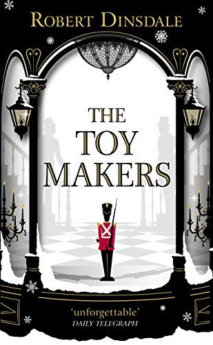 Robert Dinsdale / The Toymakers (Large Paperback)