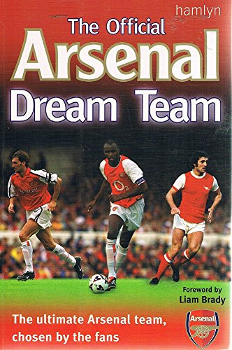 Dave Smith / The Official Arsenal Dream Team (Large Paperback)