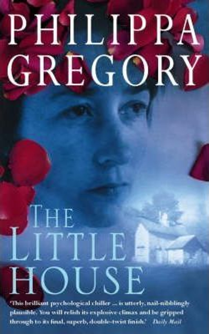 Philippa Gregory / The Little House