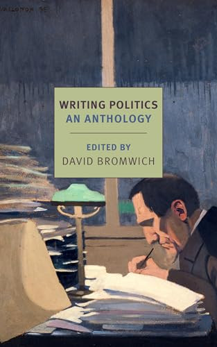David Bromwich / Writing Politics (Large Paperback)