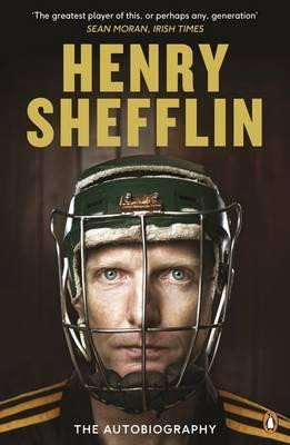 Henry Shefflin / The Autobiography