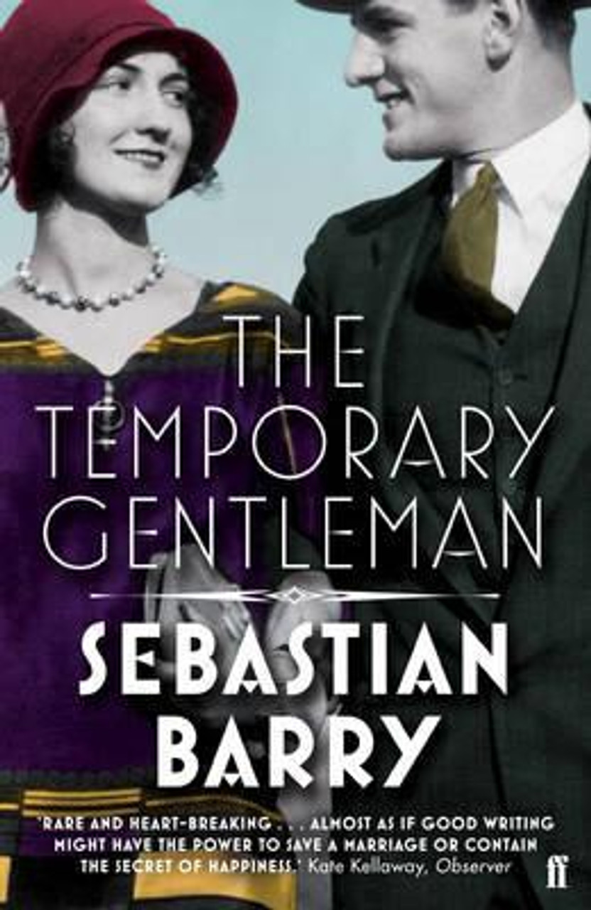 Sebastian Barry / The Temporary Gentleman