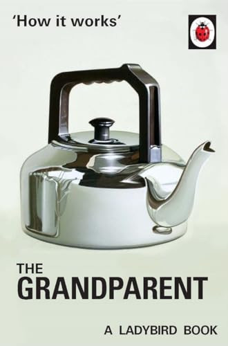 The Grandparent (How it Works) (Ladybird)