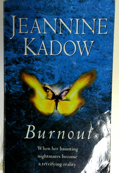 Jeannine Kadow / Burnout (Older Edition Small Paperback)