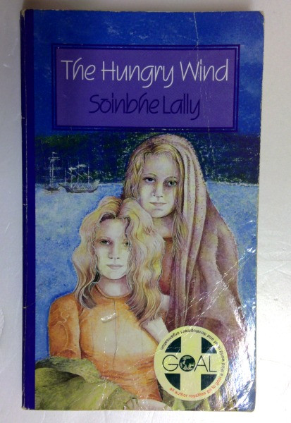 Soinbhe Lally / The Hungry Wind (Older Edition Small Paperback)