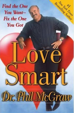Phil McGraw / Love Smart (Hardback)