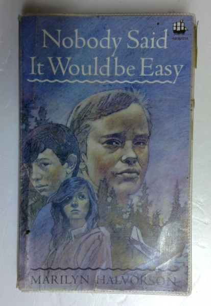 Marilyn Halvorson / Nobody Said It Would Be Easy (Older Edition Small Paperback)