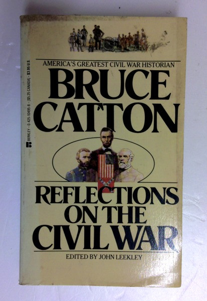 Bruce Catton / Reflections on the Civil War (Older Edition Small Paperback)