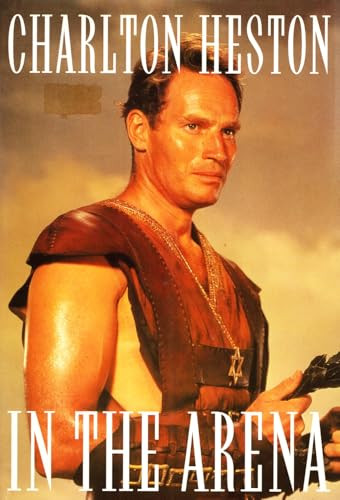 Charlton Heston / In the Arena - Charlton Heston (Hardback)