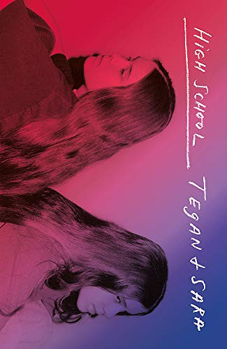 Sara + Tegan Quin / High School (Hardback)