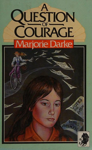 Marjorie Darke / A Question of Courage (Hardback)